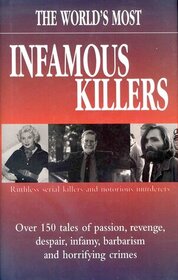 World's Most Infamous Killers