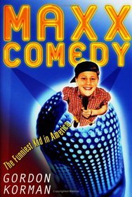 Maxx Comedy: The Funniest Kid in America