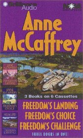 Anne McCaffrey Freedom Collection : Freedom's Landing, Freedom's Challenge, Freedom's Choice (Freedom Series)