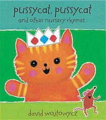 Pussy Cat, Pussy Cat, Where Have You Been? (Little Orchard)