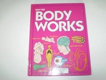 How the Body Works (Brockhampton Diagram Guides)