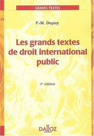 Grands textes de droit international public, 3e dition