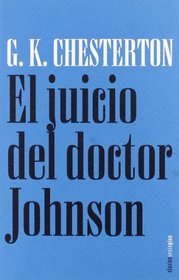 El juicio del Dr. Johnson/ The Judgment of Dr. Johnson: Comedia en tres actos/ Comedy in Three Acts (Clasico/ Classic) (Spanish Edition)