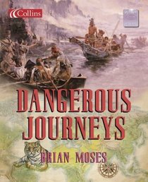 Dangerous Journeys (Spotlight on Fact)