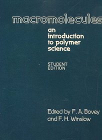 Macromolecules: An Introduction to Polymer Science