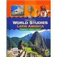 World Studies Latin America Florida Teachers Edition (Geography History Culture)