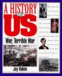 A History of US :  Book 6: War, Terrible War (A History of US)