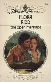 The Open Marriage (Harlequin Presents, No 756)