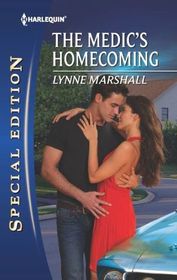 The Medic's Homecoming (Harlequin Special Edition, No 2274)