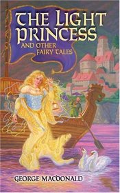 The Light Princess and Other Fairy Tales