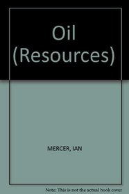 Oil (Resources & the Environment)