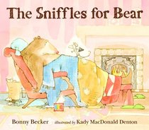 The Sniffles for Bear (Bear and Mouse)