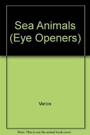 Sea Animals (Eye Openers) (Spanish Edition)