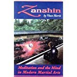 Zanshin: Meditation and the Mind in Modern Martial Arts