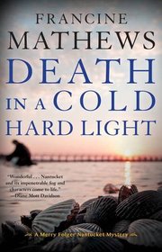 Death in a Cold Hard Light (A Merry Folger Nantucket Mystery)