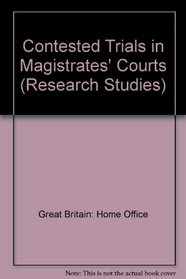 Contested Trials in Magistrates' Courts (Research Studies)