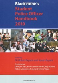 Blackstone's Student Police Officer Handbook 2010