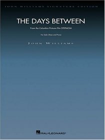 The Days Between: From Stepmom for Solo Oboe and Piano (John Williams Signature Edition  Woodwind)