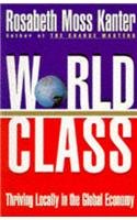World Class: Thriving at Home in the Global Economy