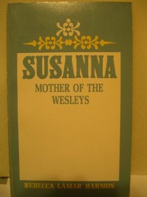 Susanna Mother of the Wesleys