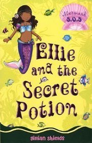 Ellie and the Secret Potion (Mermaid SOS)