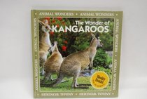 The Wonder of Kangaroos (Animal Wonders)