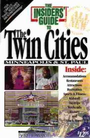 The Insiders' Guide to the Twin Cities/Minneapolis & St. Paul (Insiders' Guide to the Twin Cities)