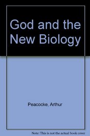 God and the New Biology