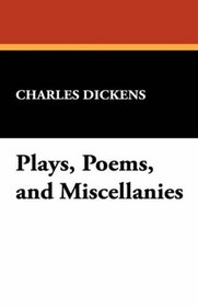Plays, Poems, and Miscellanies