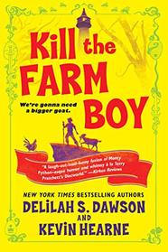 Kill the Farm Boy (Tales of Pell, Bk 1)