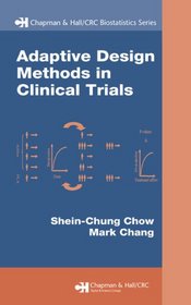 Adaptive Design Methods in Clinical Trials (Biostatistics)