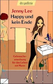 Happy und kein Ende