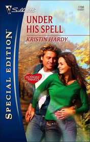 Under His Spell (Holiday Hearts, Bk 4) (Silhouette Special Edition, No 1786)