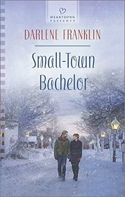 Small-Town Bachelor (Heartsong Presents)