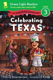 Celebrating Texas: 50 States to Celebrate (Green Light Readers Level 3)