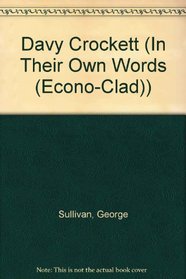 Davy Crockett (In Their Own Words (Econo-Clad))