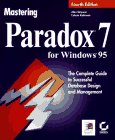 Mastering Paradox 7 for Windows 95