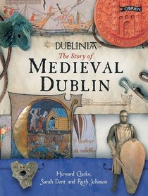 Dublinia: The Story of Medieval Dublin