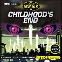 Childhood's End: Classic Radio Sci-Fi