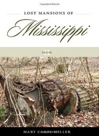 Lost Mansions of Mississippi, Volume II