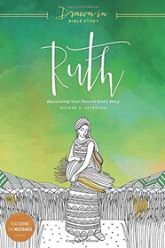 Ruth: Discovering Your Place in God's Story (Drawn In Bible Study)