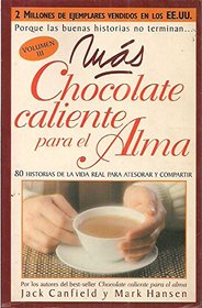 Mas Chocolate Caliente Para El Alma (Spanish Edition)