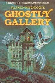 alfred hitchcock's ghostly gallery