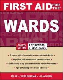First Aid for the Wards: Fourth Edition (First Aid Series)