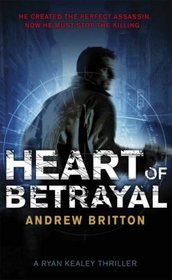 Heart of Betrayal (aka The American) (Ryan Kealey, Bk 1)