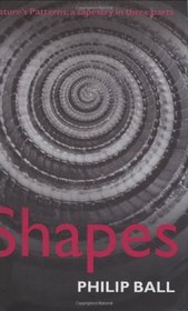 Shapes: Nature's Patterns: A Tapestry in Three Parts (Natures Patterns)
