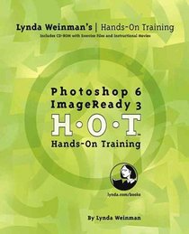 Photoshop 6 ImageReady 3 Hands-On Training (With CD-ROM)