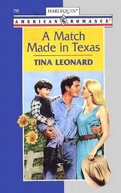 A Match Made in Texas (Harlequin American Romance, No 796)
