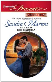 The Real Rio D'Aquila (Harlequin Presents, No 3032) (Larger Print)