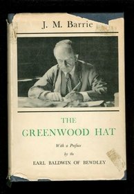 Greenwood Hat (The Works of J.M. Barrie, Vol 16)